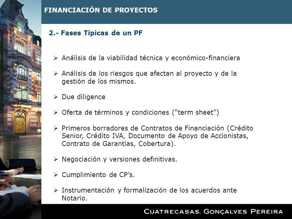 2.- Fases Típicas de un PF Análisis de la viabilidad técnica y económico-financiera.