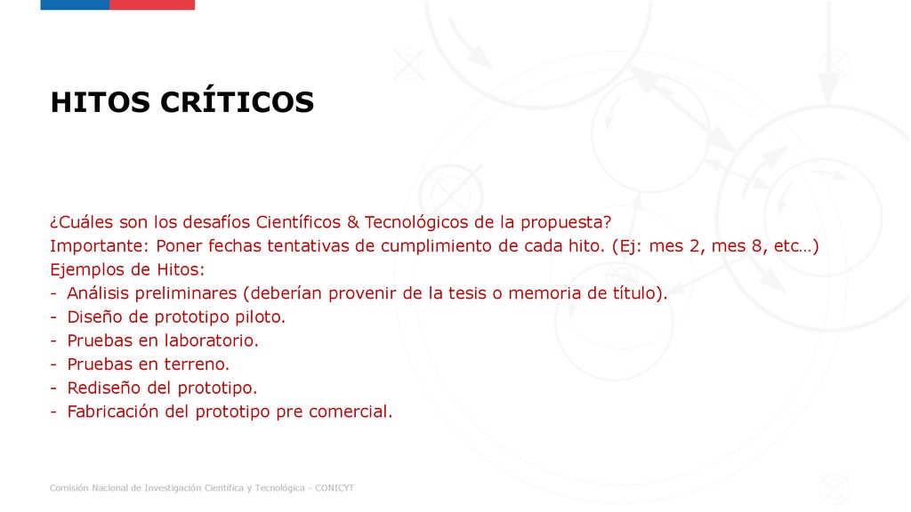HITOS CRÍTICOS ¿Cuáles son los desafíos Científicos & Tecnológicos de la propuesta