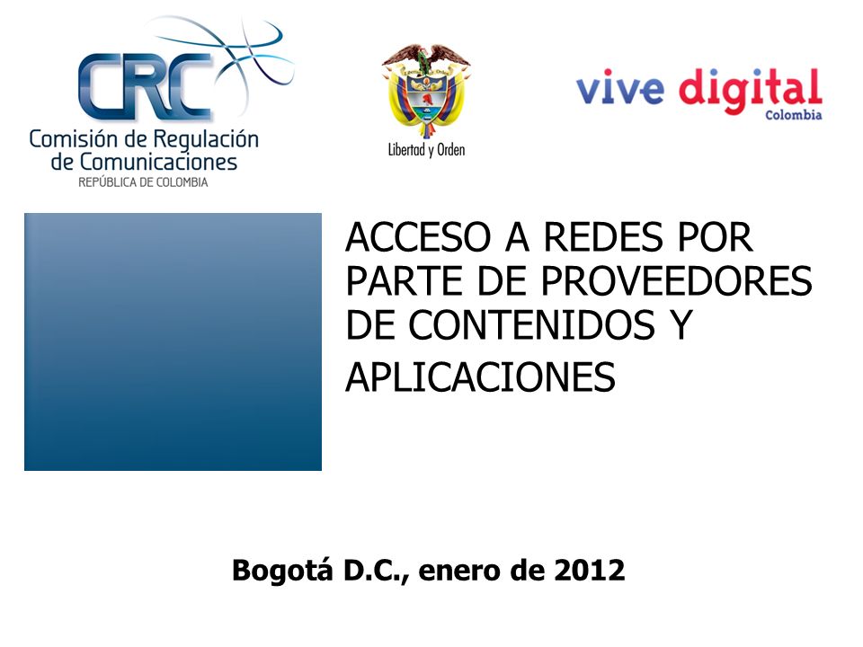 ACCESO A REDES POR PARTE DE PROVEEDORES DE CONTENIDOS Y APLICACIONES
