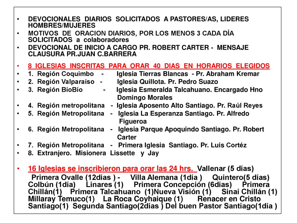 16 Iglesias se inscribieron para orar las 24 hrs. Vallenar (5 días)