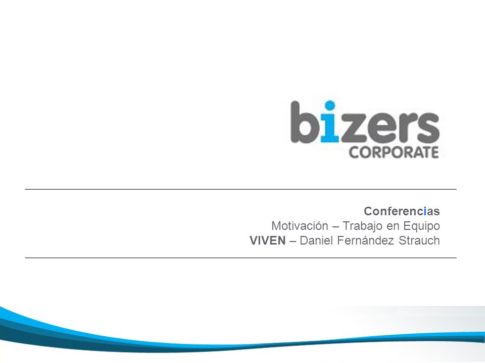 Conferencias Motivación – Trabajo en Equipo VIVEN – Daniel Fernández Strauch