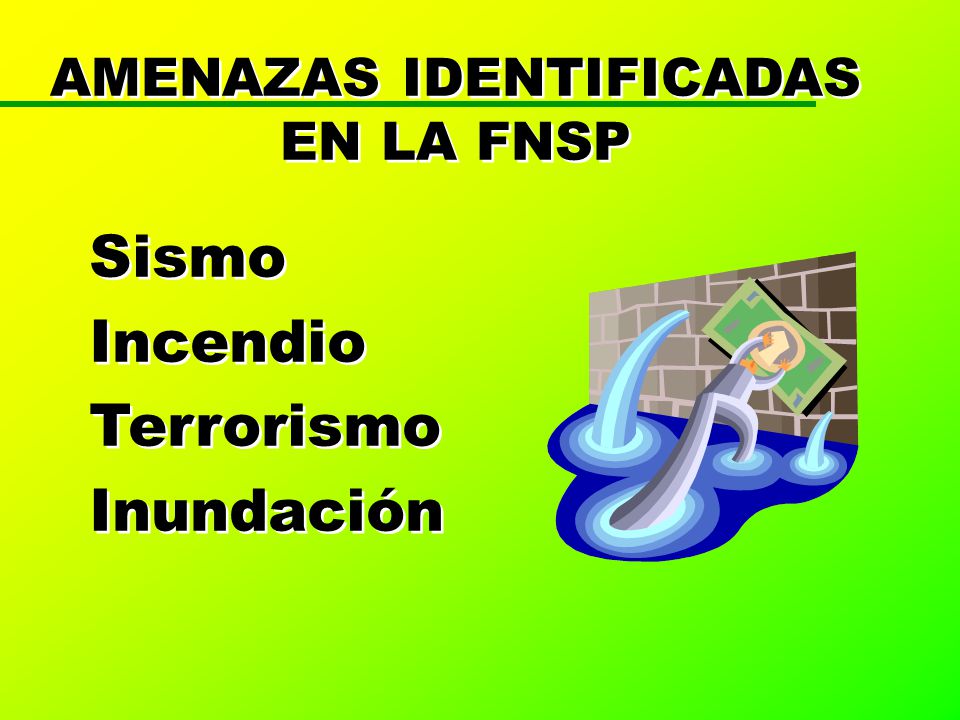 AMENAZAS IDENTIFICADAS EN LA FNSP
