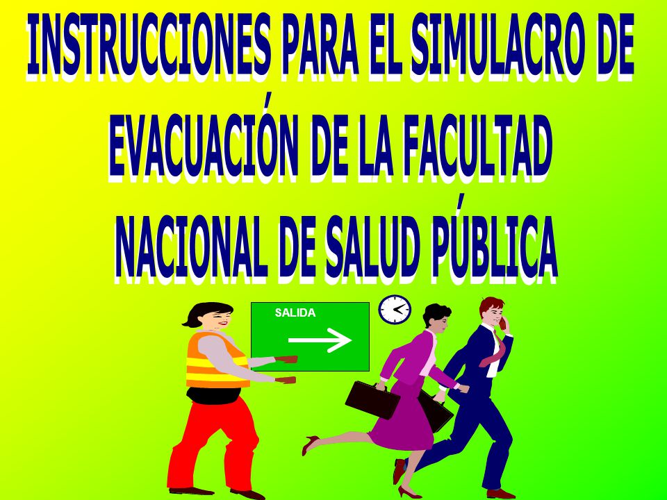 INSTRUCCIONES PARA EL SIMULACRO DE EVACUACIÓN DE LA FACULTAD