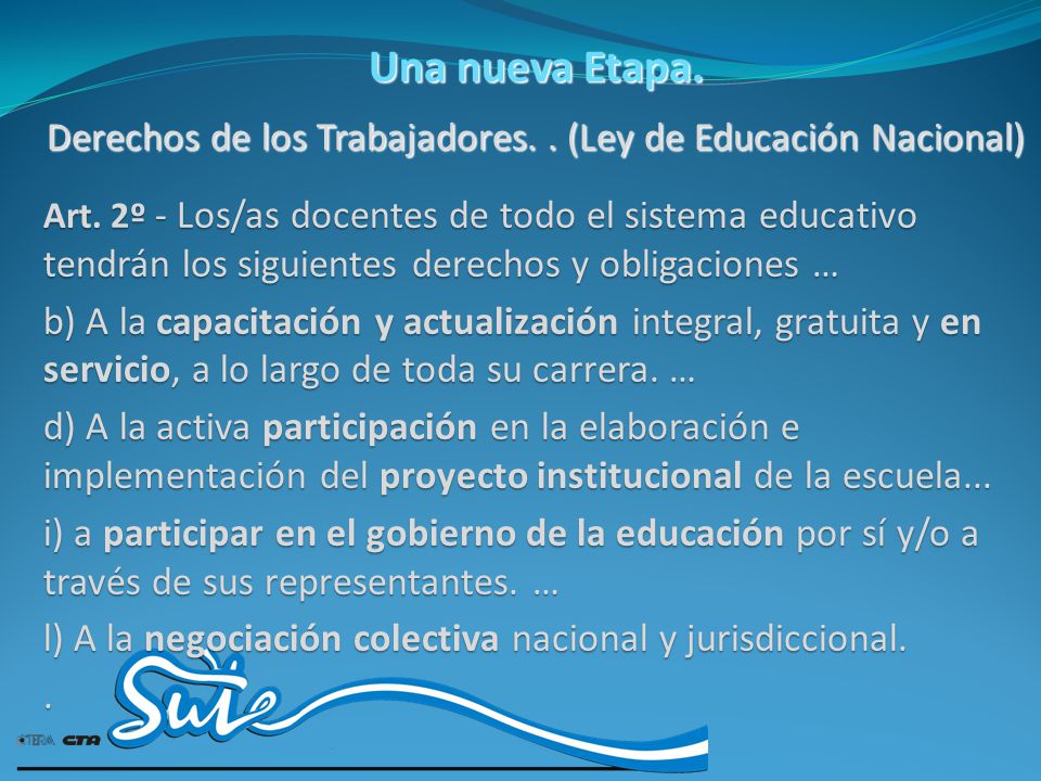 Derechos de los Trabajadores. . (Ley de Educación Nacional)