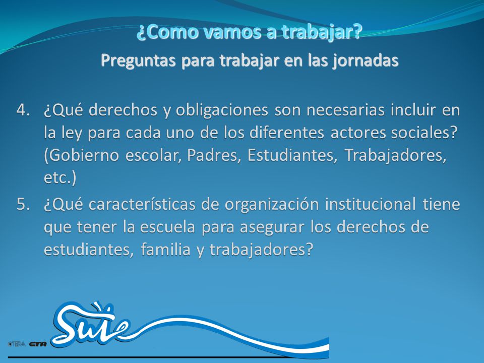 ¿Como vamos a trabajar Preguntas para trabajar en las jornadas
