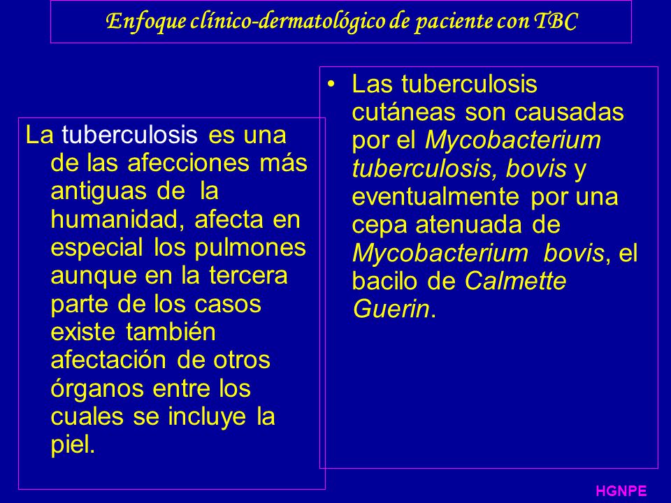 Enfoque clínico-dermatológico de paciente con TBC