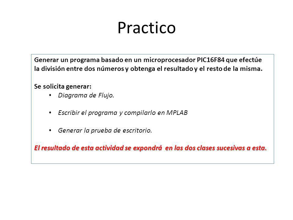 Practico Generar un programa basado en un microprocesador PIC16F84 que efectúe.