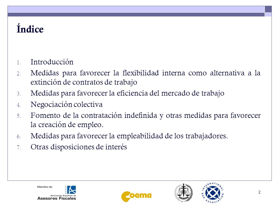 Índice Introducción. Medidas para favorecer la flexibilidad interna como alternativa a la extinción de contratos de trabajo.