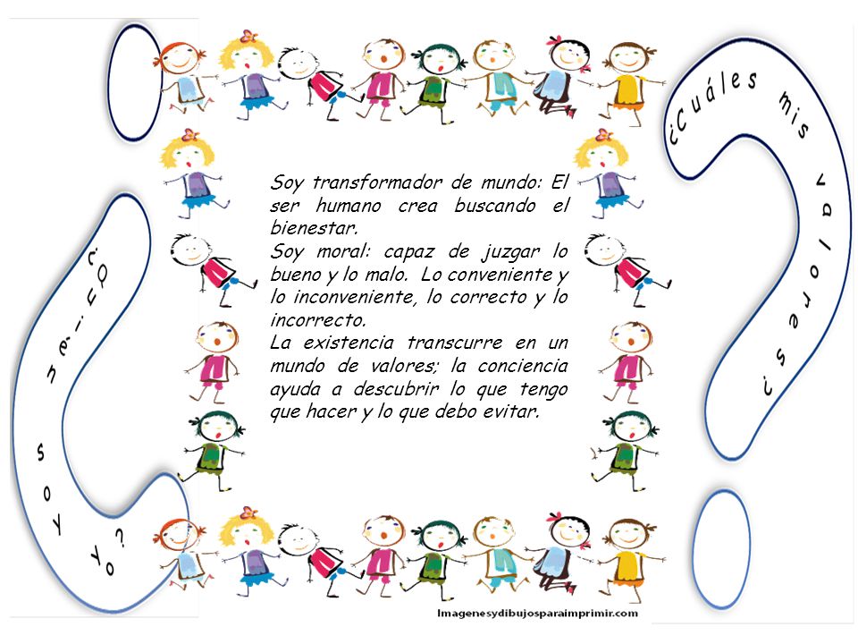 Soy transformador de mundo: El ser humano crea buscando el bienestar.