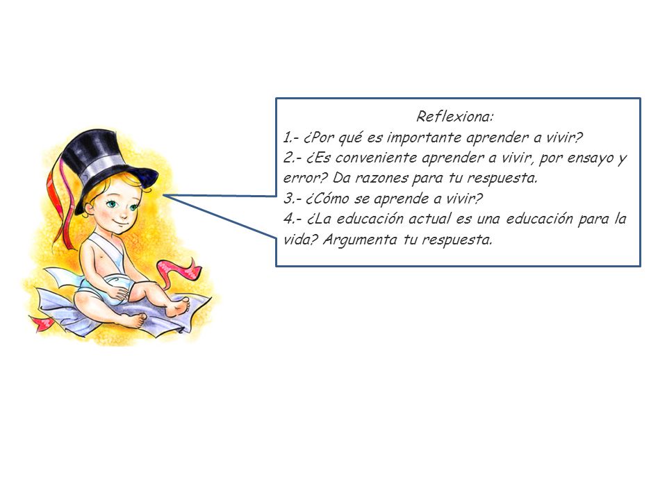 1.- ¿Por qué es importante aprender a vivir