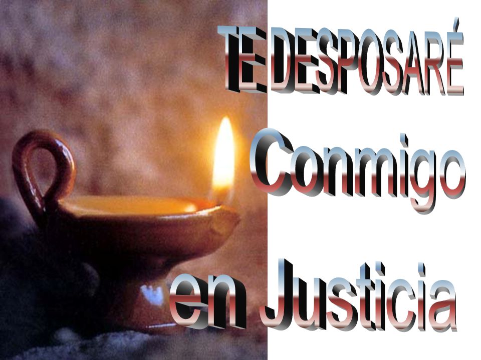 TE DESPOSARÉ Conmigo en Justicia
