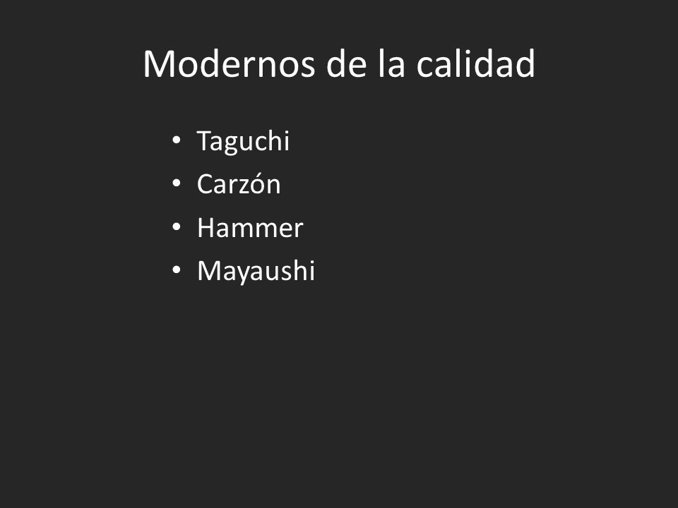 Modernos de la calidad Taguchi Carzón Hammer Mayaushi