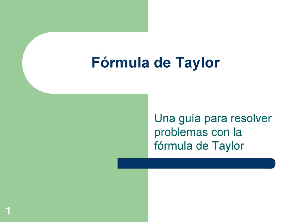 Una guía para resolver problemas con la fórmula de Taylor