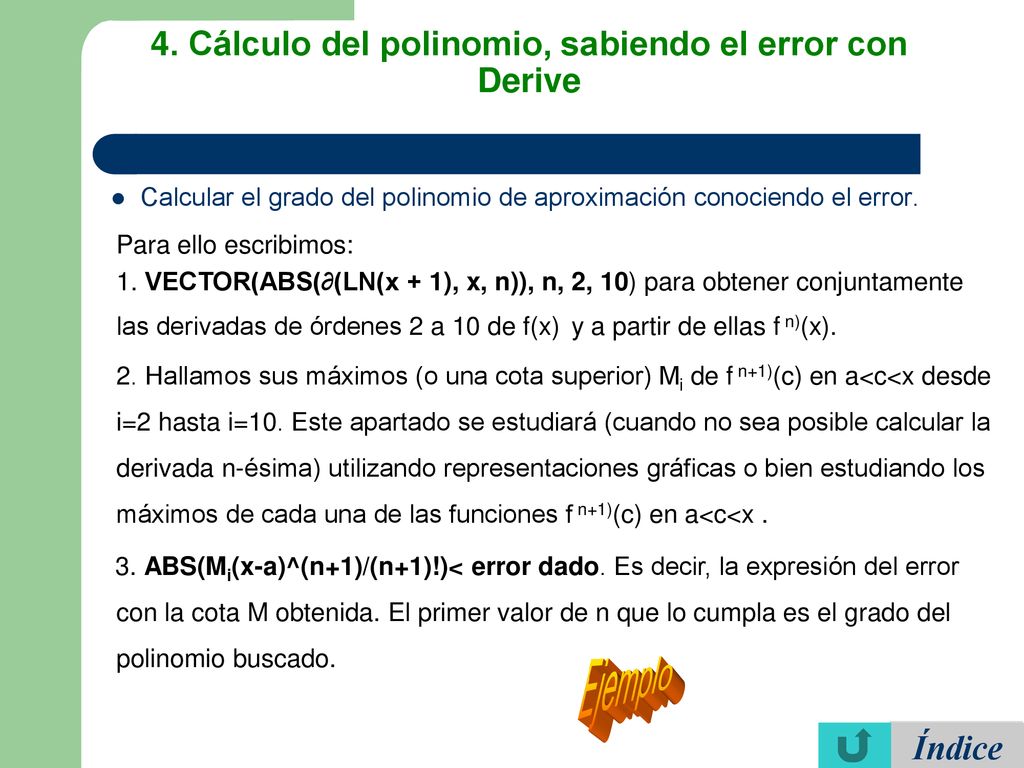 4. Cálculo del polinomio, sabiendo el error con Derive