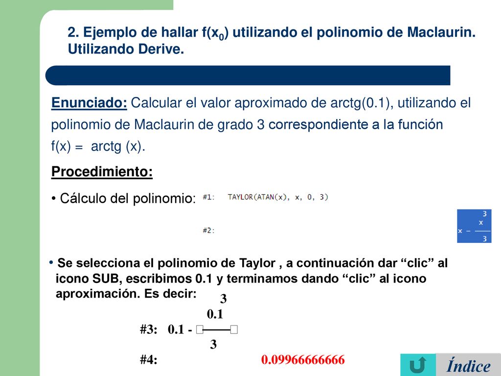 2. Ejemplo de hallar f(x0) utilizando el polinomio de Maclaurin.