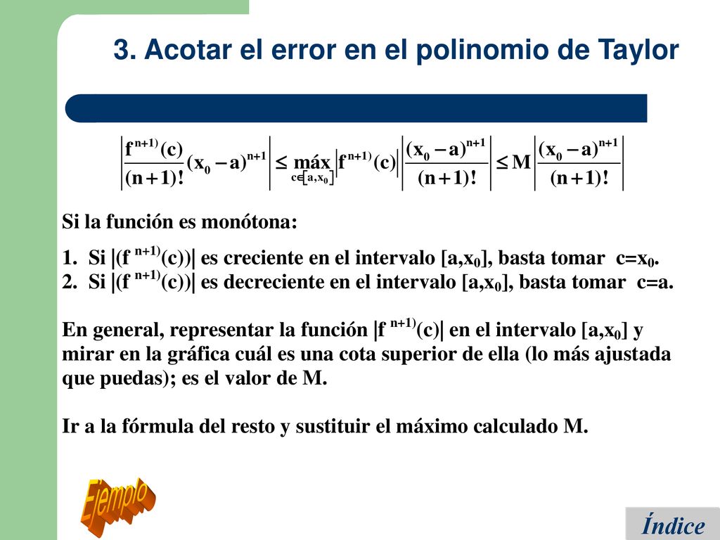 3. Acotar el error en el polinomio de Taylor
