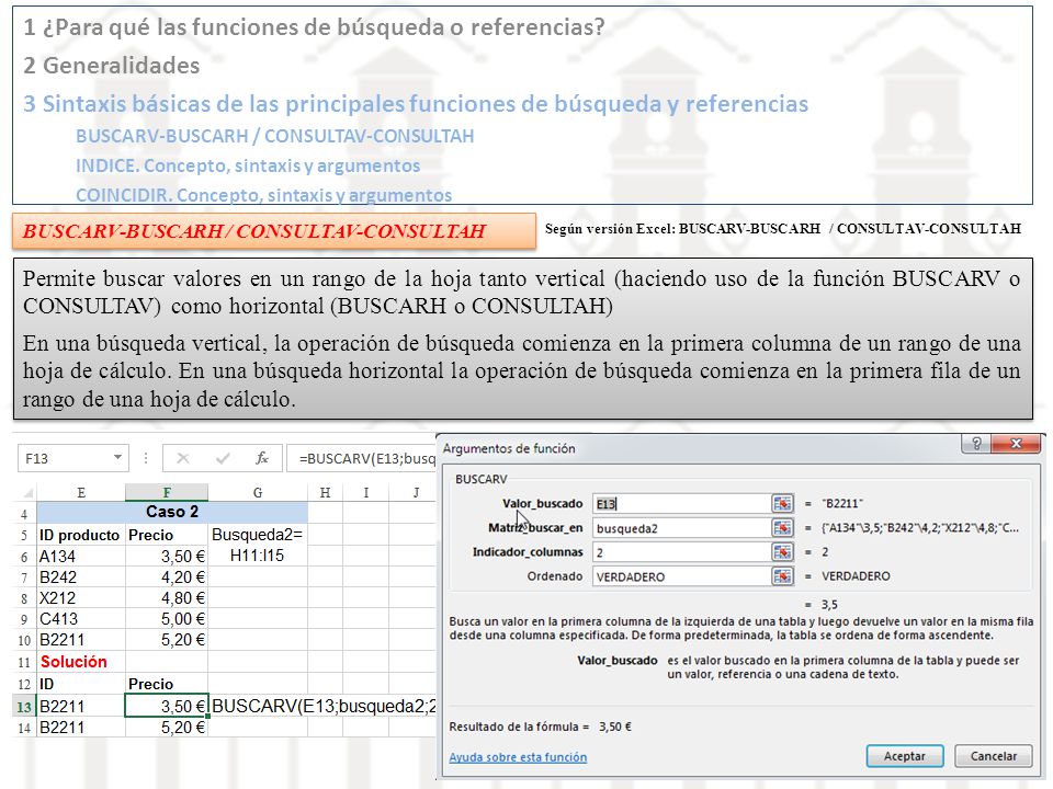 1 ¿Para qué las funciones de búsqueda o referencias 2 Generalidades