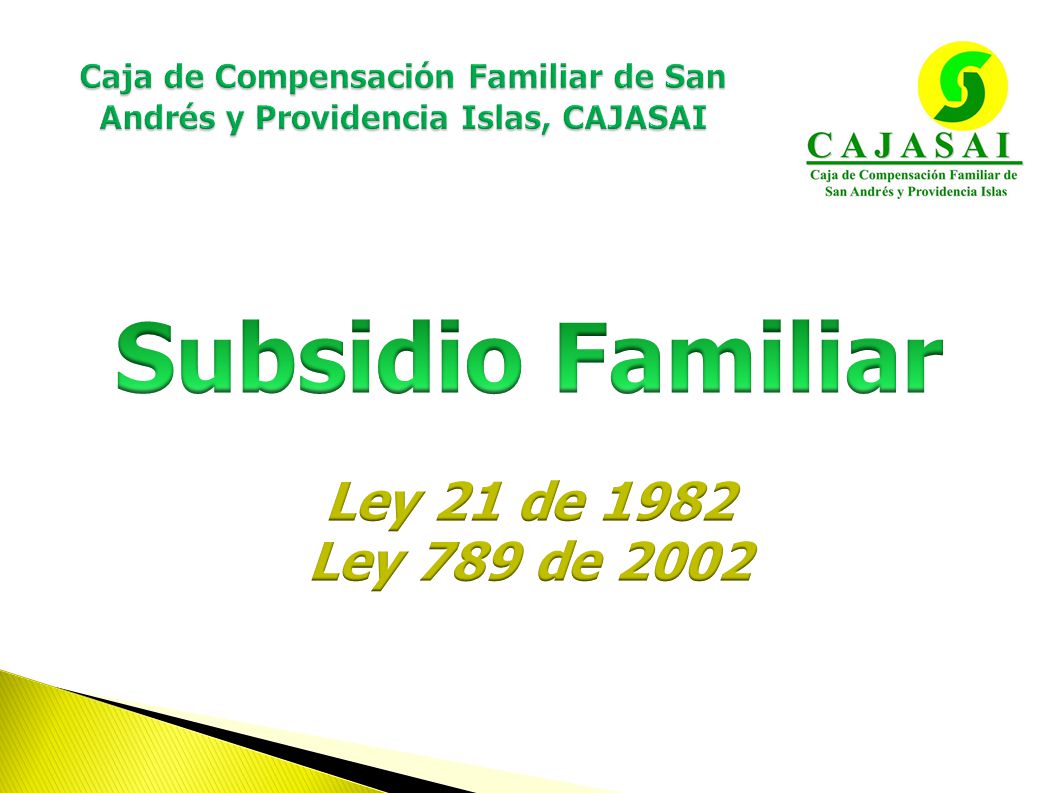 Subsidio Familiar Ley 21 de 1982 Ley 789 de 2002