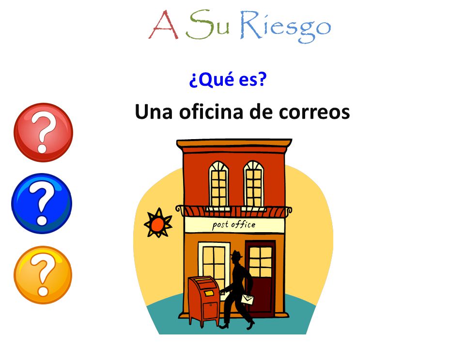 A Su Riesgo ¿Qué es Una oficina de correos