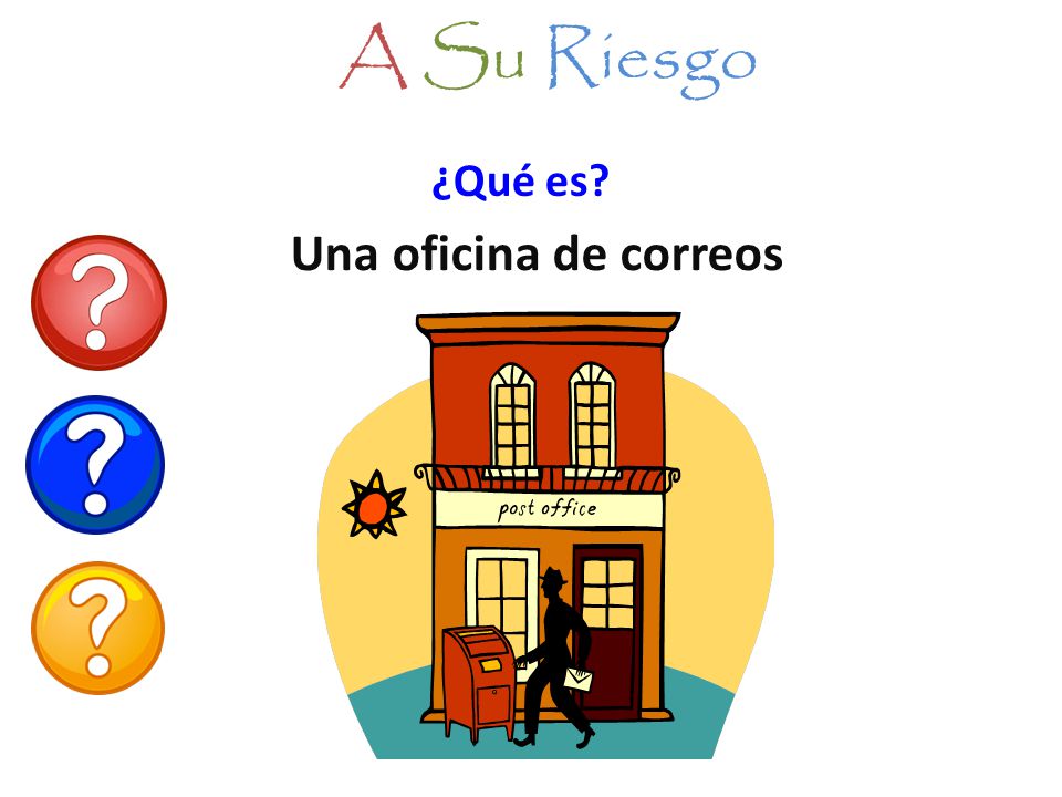 A Su Riesgo ¿Qué es Una oficina de correos