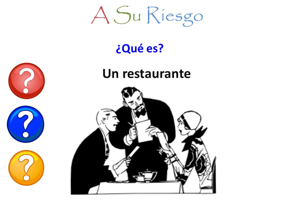 A Su Riesgo ¿Qué es Un restaurante