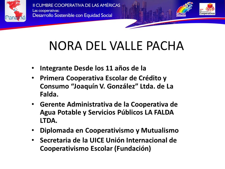 NORA DEL VALLE PACHA Integrante Desde los 11 años de la