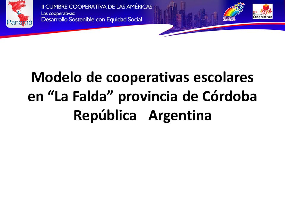 Modelo de cooperativas escolares en La Falda provincia de Córdoba República Argentina