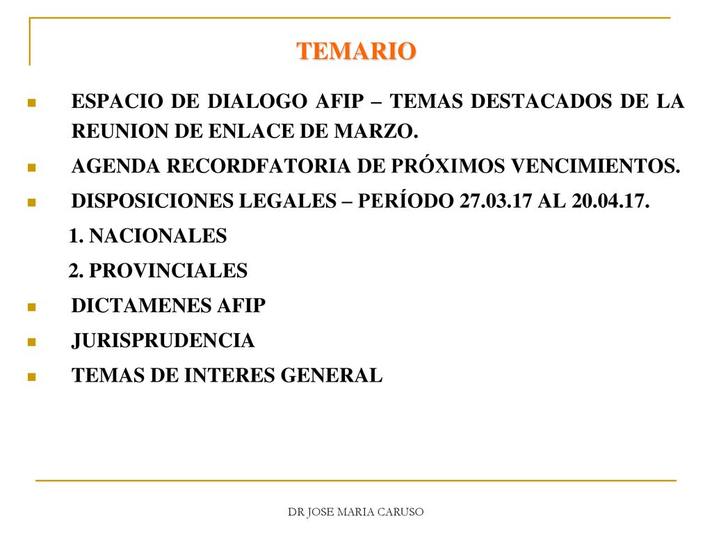 TEMARIO ESPACIO DE DIALOGO AFIP – TEMAS DESTACADOS DE LA REUNION DE ENLACE DE MARZO. AGENDA RECORDFATORIA DE PRÓXIMOS VENCIMIENTOS.