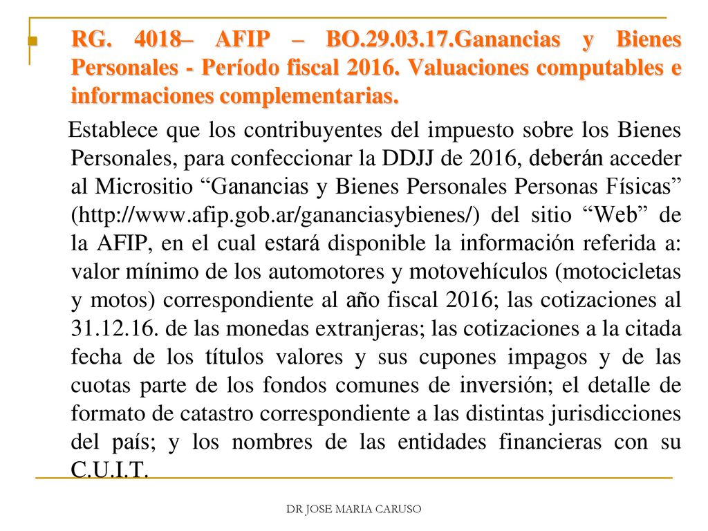 RG. 4018– AFIP – BO Ganancias y Bienes Personales - Período fiscal Valuaciones computables e informaciones complementarias.