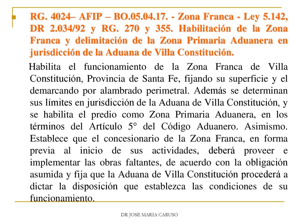 RG. 4024– AFIP – BO Zona Franca - Ley , DR 2