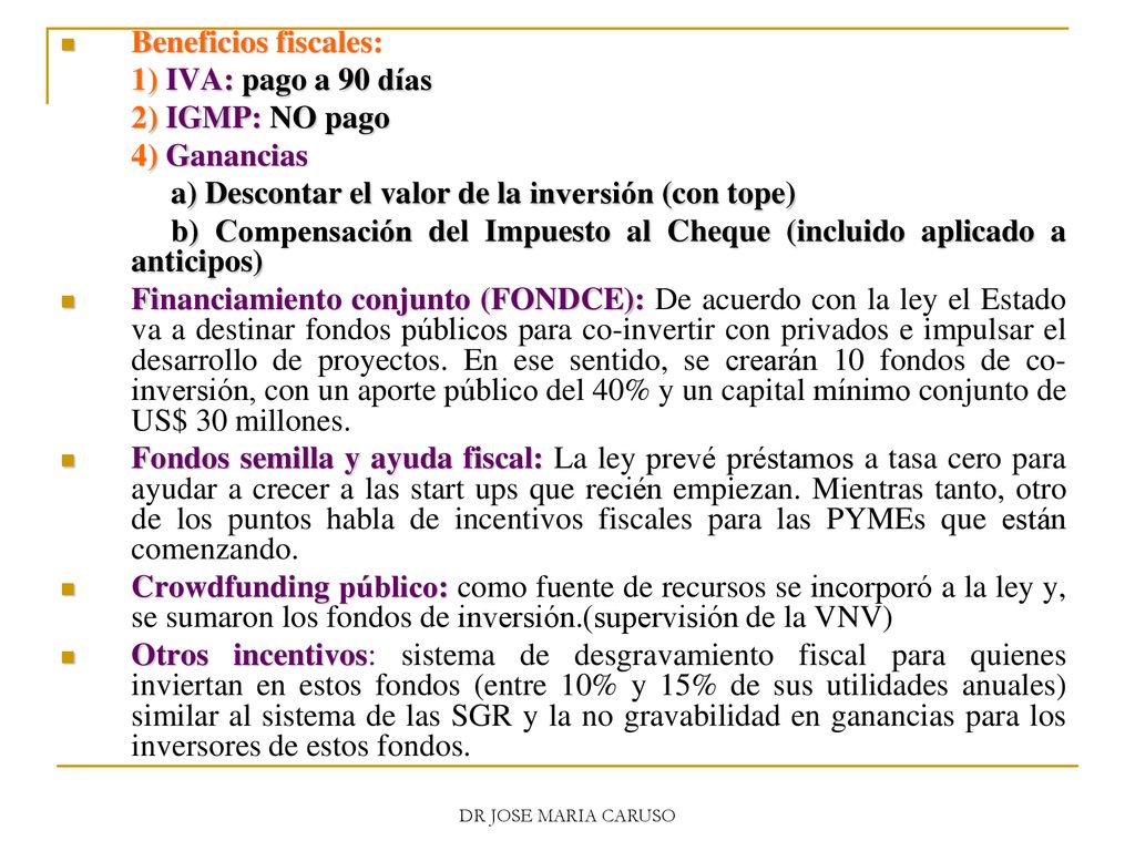 a) Descontar el valor de la inversión (con tope)