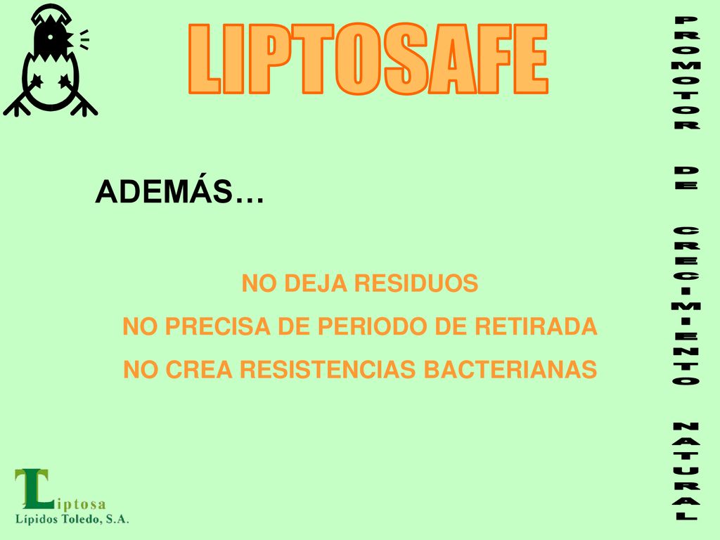 NO PRECISA DE PERIODO DE RETIRADA NO CREA RESISTENCIAS BACTERIANAS