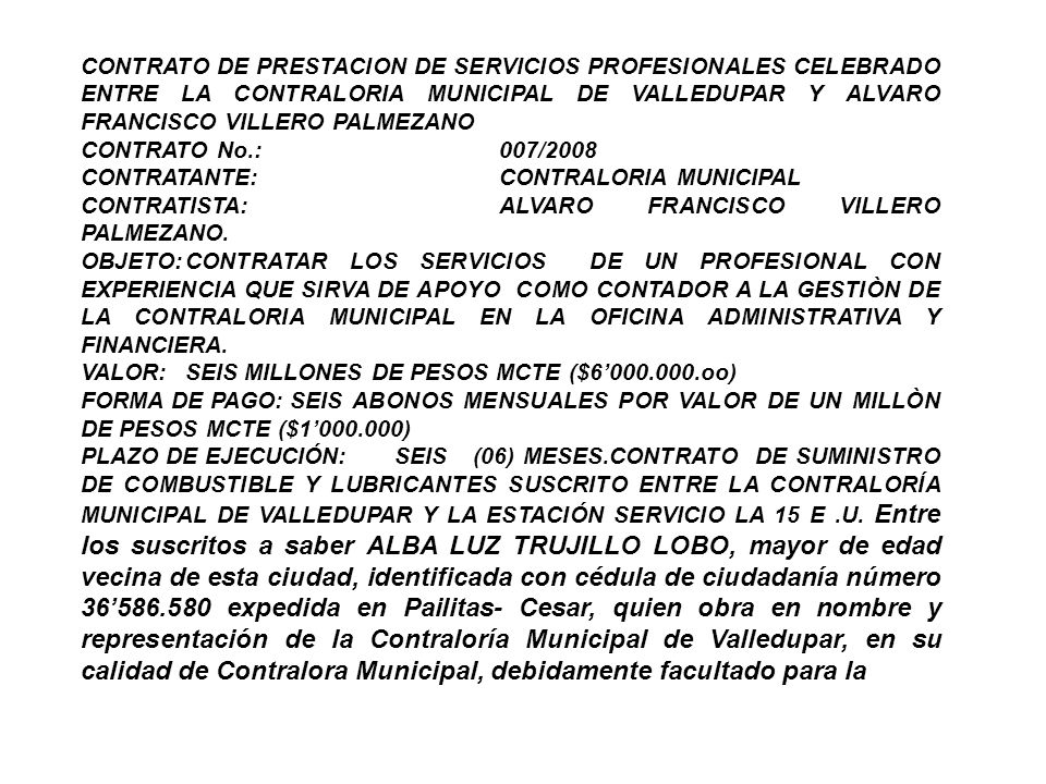 CONTRATO DE PRESTACION DE SERVICIOS PROFESIONALES CELEBRADO ENTRE LA CONTRALORIA MUNICIPAL DE VALLEDUPAR Y ALVARO FRANCISCO VILLERO PALMEZANO