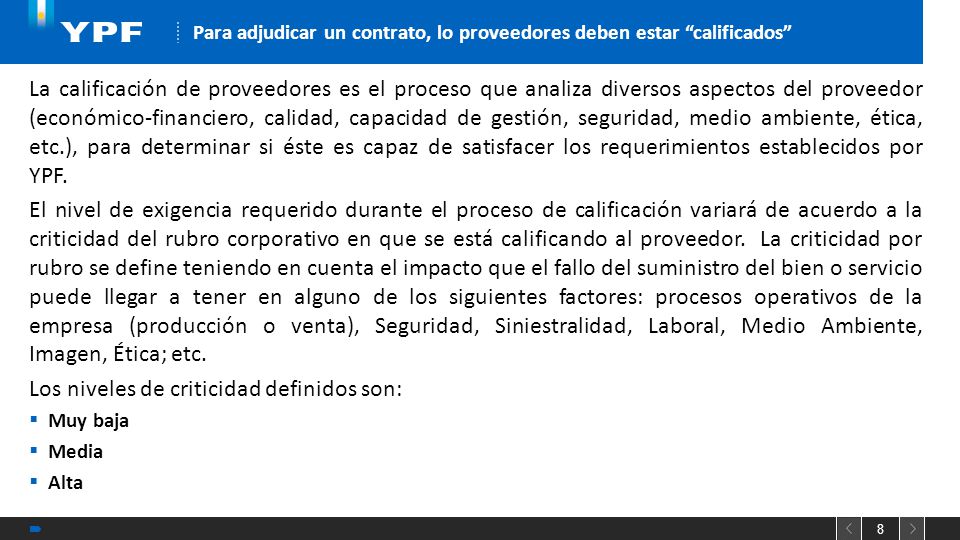Para adjudicar un contrato, lo proveedores deben estar calificados