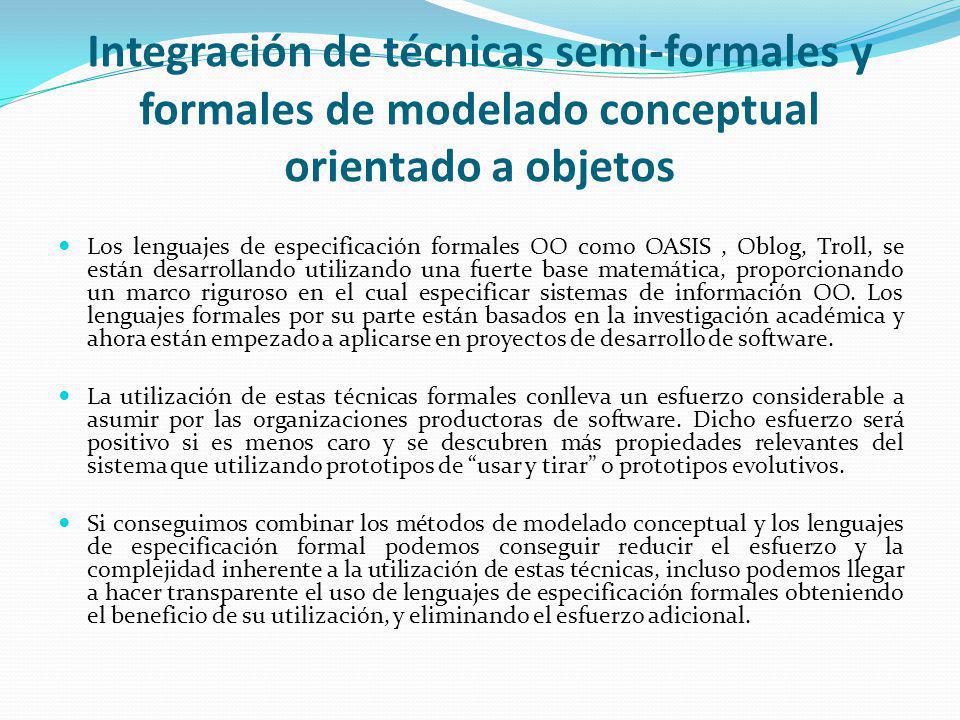 Integración de técnicas semi-formales y formales de modelado conceptual orientado a objetos