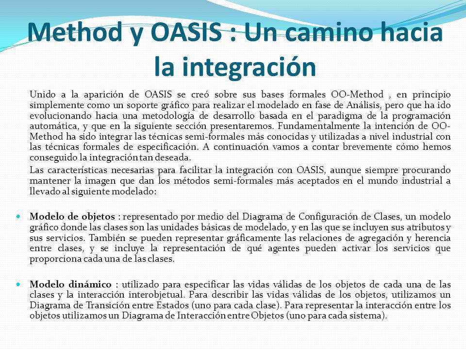Method y OASIS : Un camino hacia la integración