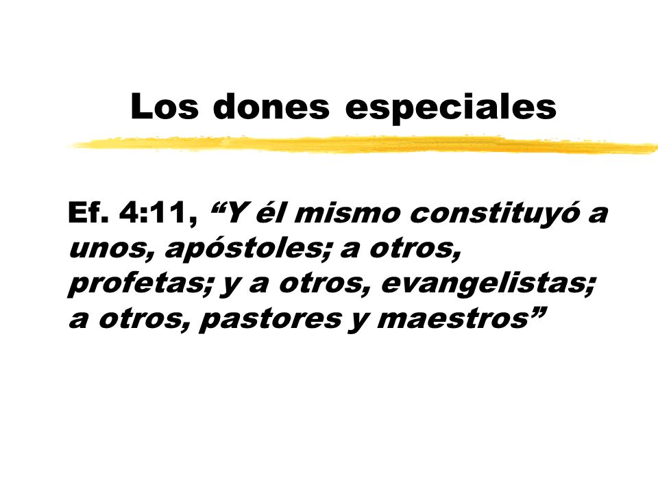 Los dones especiales Ef.