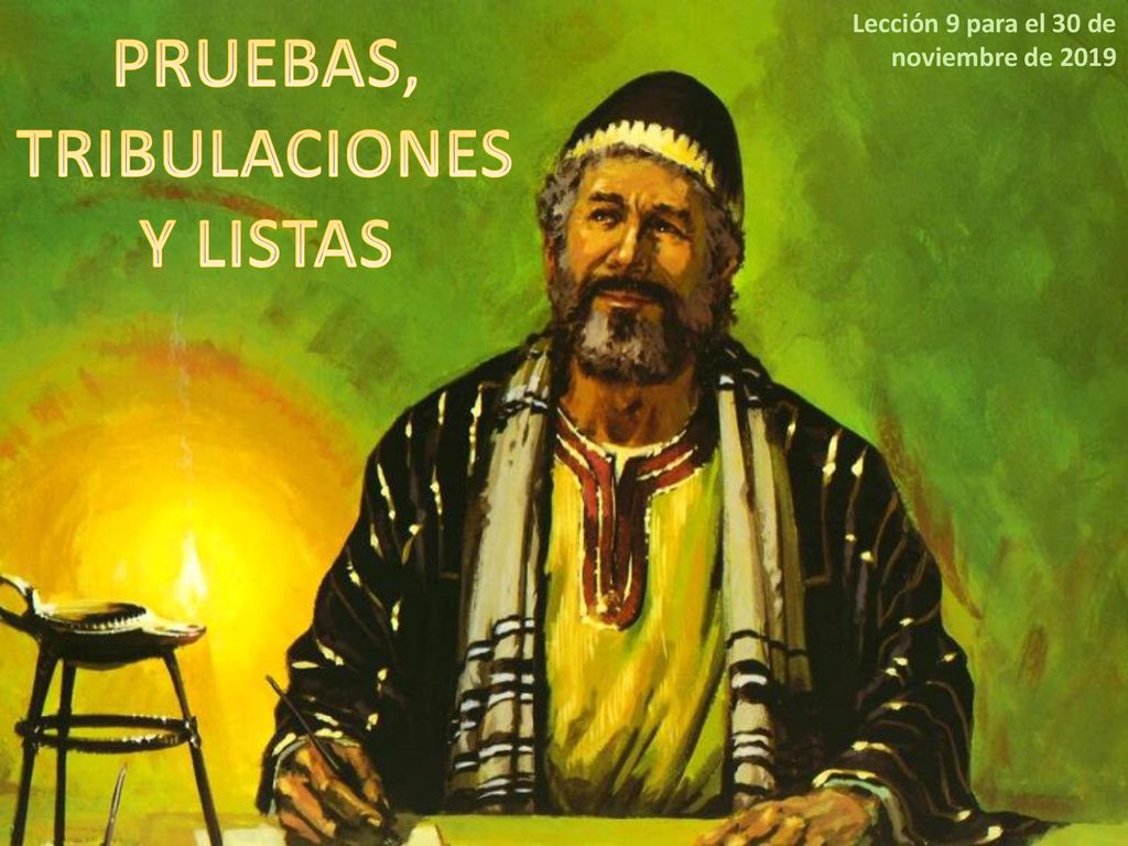 PRUEBAS, TRIBULACIONES Y LISTAS