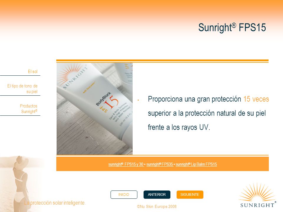 sunright® FPS15 y 30 • sunright® FPS35 • sunright® Lip Balm FPS15