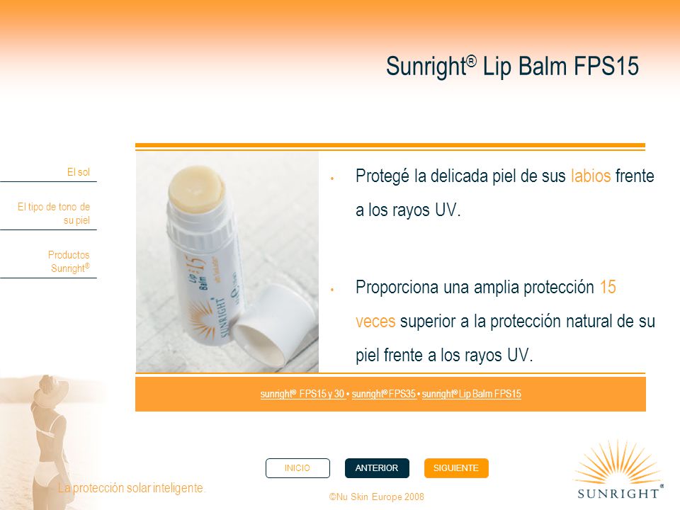 sunright® FPS15 y 30 • sunright® FPS35 • sunright® Lip Balm FPS15