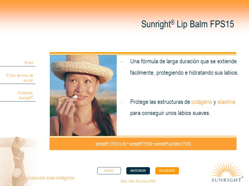 sunright® FPS15 y 30 • sunright® FPS35 • sunright® Lip Balm FPS15