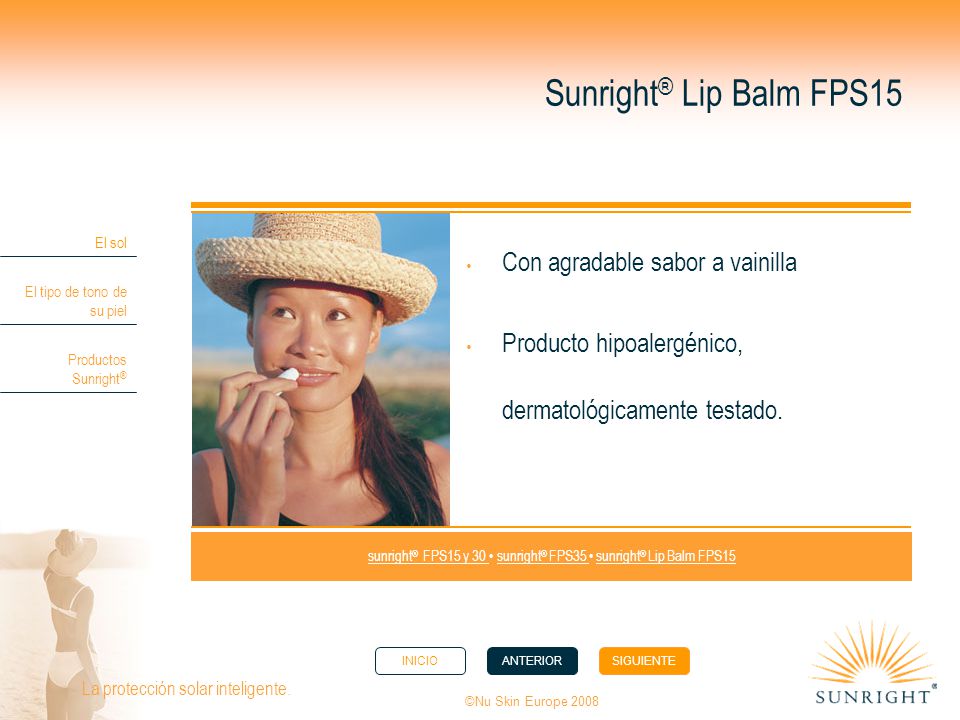 sunright® FPS15 y 30 • sunright® FPS35 • sunright® Lip Balm FPS15