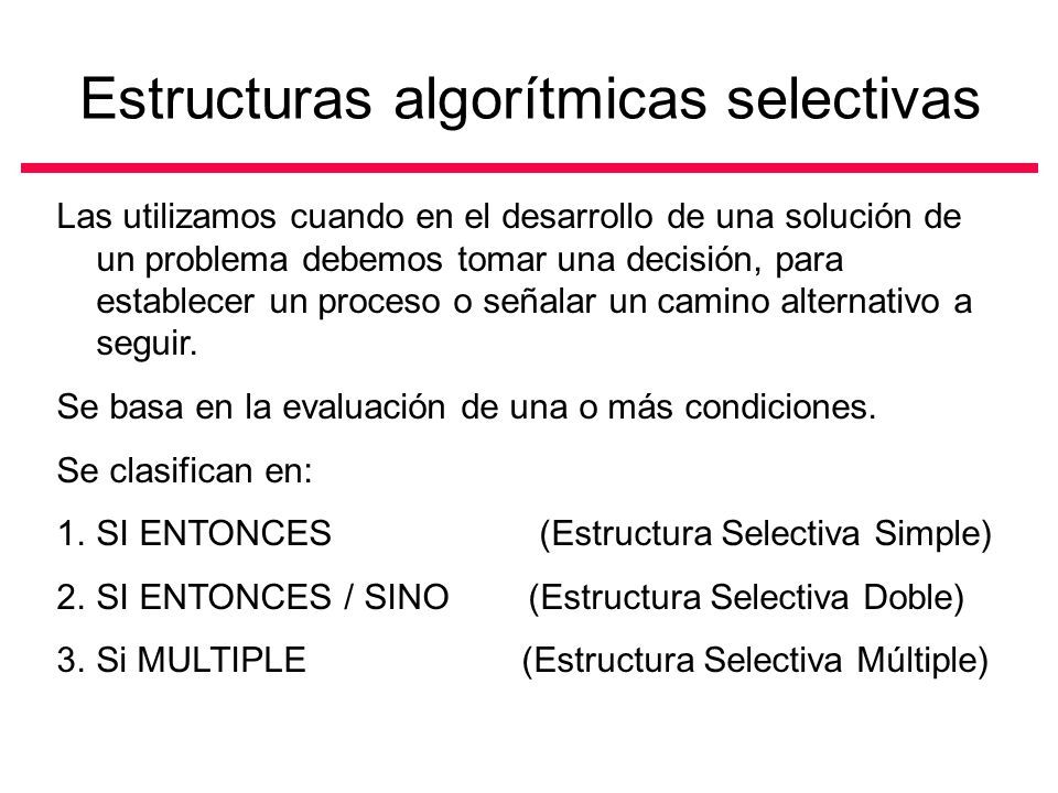 Estructuras algorítmicas selectivas