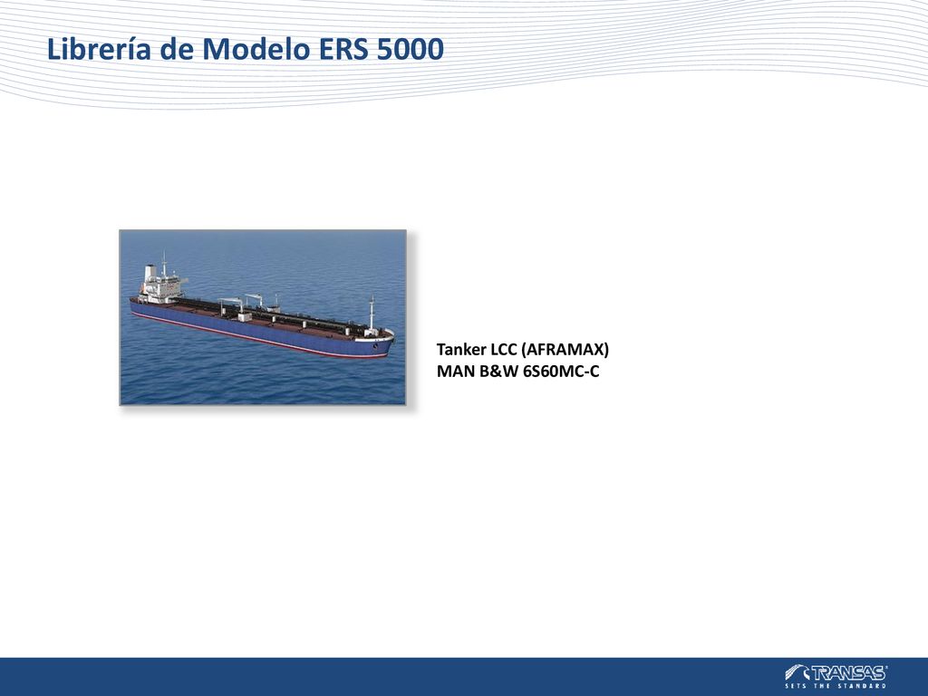 Librería de Modelo ERS 5000 Tanker LCC (AFRAMAX) MAN B&W 6S60MC-C
