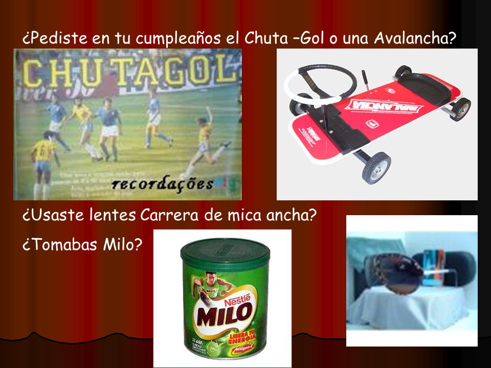¿Pediste en tu cumpleaños el Chuta –Gol o una Avalancha