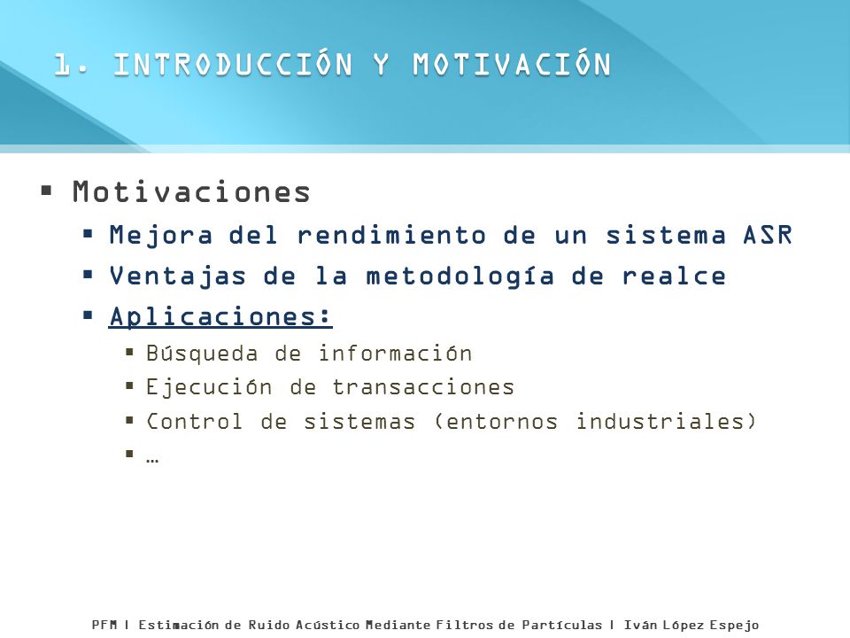 1. INTRODUCCIÓN Y MOTIVACIÓN