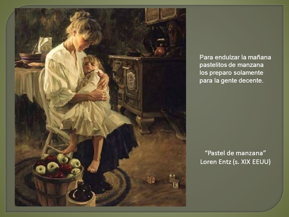 Pastel de manzana Loren Entz (s. XIX EEUU) Para endulzar la mañana