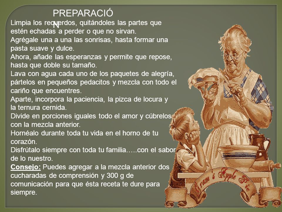 PREPARACIÓN Limpia los recuerdos, quitándoles las partes que estén echadas a perder o que no sirvan.