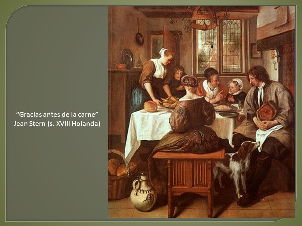 Gracias antes de la carne Jean Stern (s. XVIII Holanda)