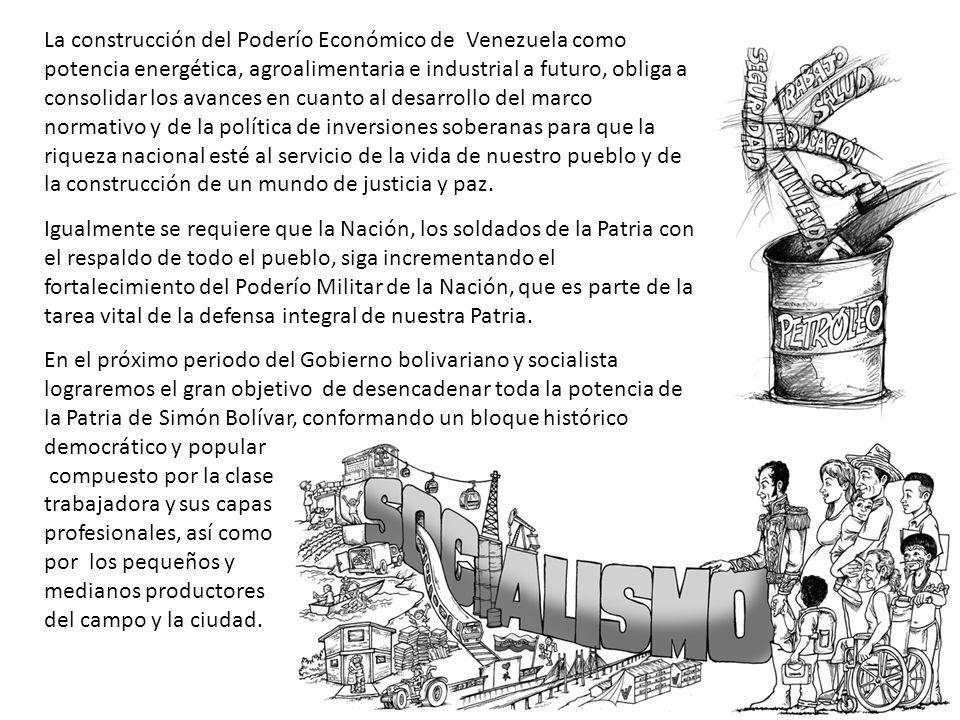 La construcción del Poderío Económico de Venezuela como potencia energética, agroalimentaria e industrial a futuro, obliga a consolidar los avances en cuanto al desarrollo del marco normativo y de la política de inversiones soberanas para que la riqueza nacional esté al servicio de la vida de nuestro pueblo y de la construcción de un mundo de justicia y paz.